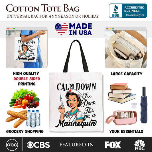 Sassy Nursing School Tote Bag, Calm Down I've Done This on a Mannequin Gift Shopper