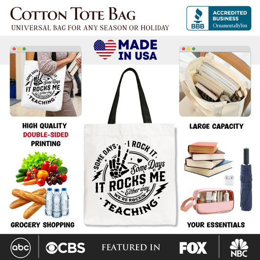 Some Days I Rock It Some Days It Rocks Me Tote Bag, Funny Gift Shopper for Fun Teachers