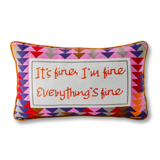 Everything's Fine Needlepoint Pillow