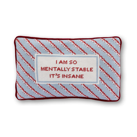 Mentally Stable Needlepoint Pillow