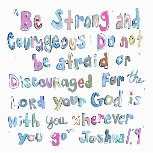 Joshua 1:9 Fine Art Print