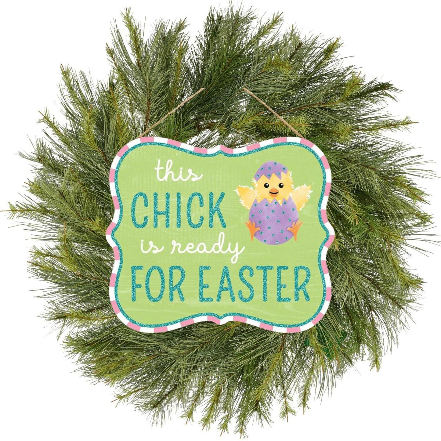 10" Wooden Sign: Glitter Chick Is Ready