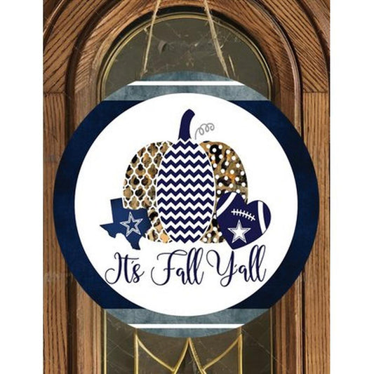 Its Fall Yall Football Cowboys Round Sign