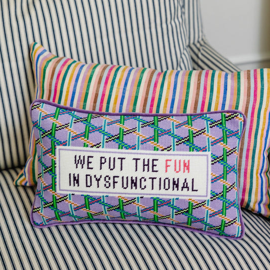 Fun in Dysfunctional Needlepoint Pillow