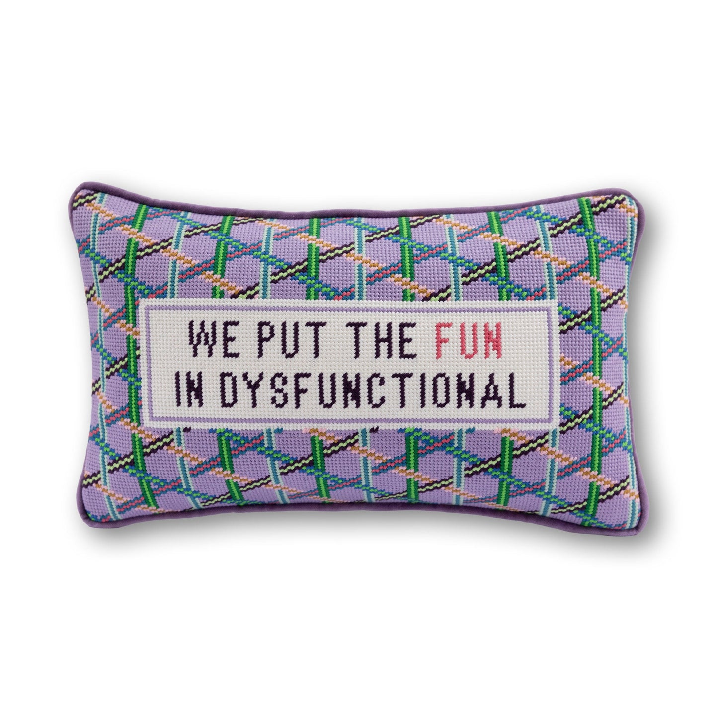 Fun in Dysfunctional Needlepoint Pillow
