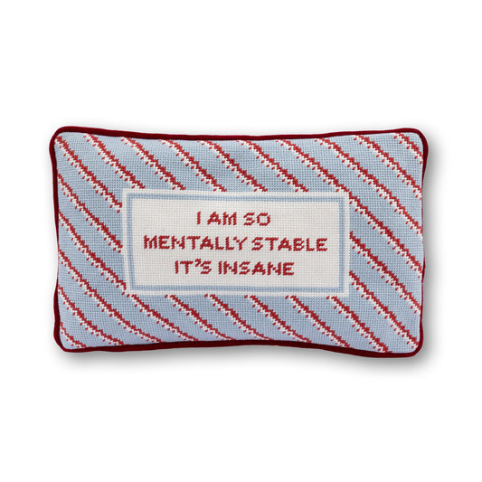 Mentally Stable Needlepoint Pillow