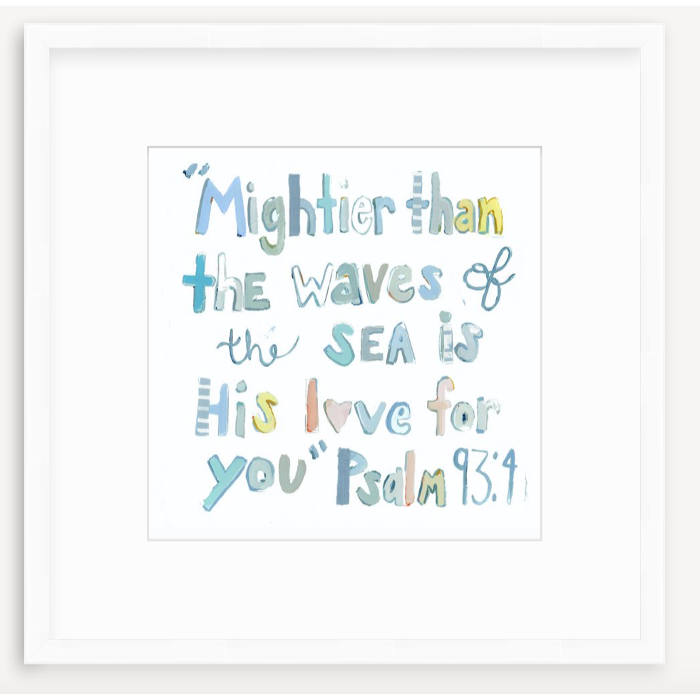 Psalm 93:4 Bible Verse Fine Art Print