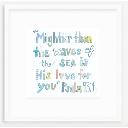 Psalm 93:4 Bible Verse Fine Art Print