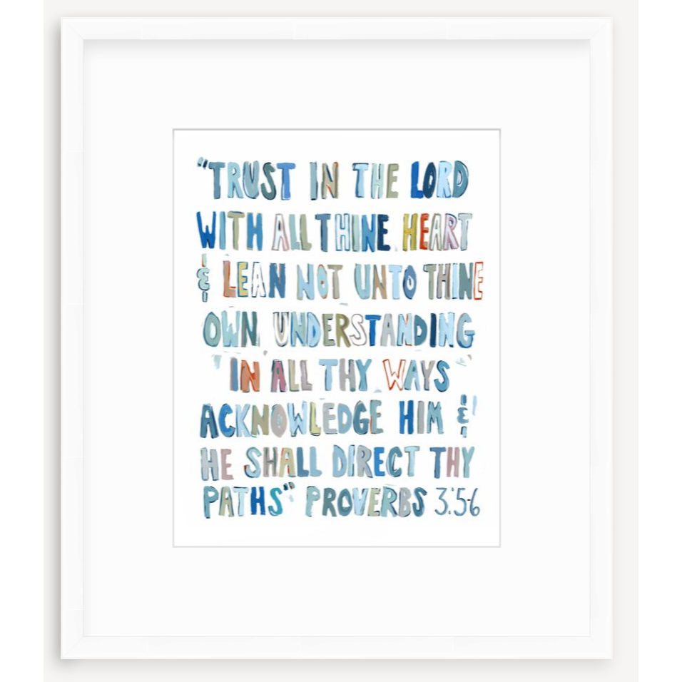 Proverbs 3: 5-6 Blues Bible Verse Fine Art Print