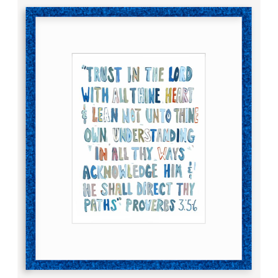 Proverbs 3: 5-6 Blues Bible Verse Fine Art Print