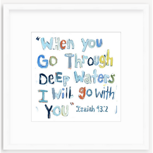 Isaiah 43:2 Blue Bible Verse Fine Art Print