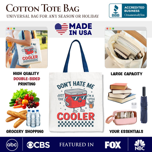Don't Hate Me Cuz I'm A Little Cooler Tote Bag, Funny Cool Summer Gift Shopper