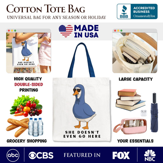 She Doesn’t Even Go Here Silly Goose Canvas Tote Bag, Mean Girls Funny Meme Gift Shopper