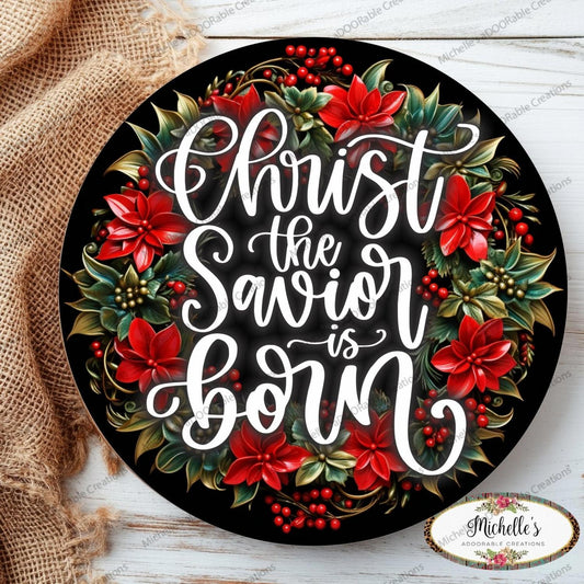 Christ The Savior is Born Christmas Sign