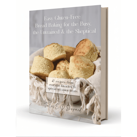 Easy Gluten Free Bread Baking for the Busy, the Untrained, and the Skeptical (Print Version)