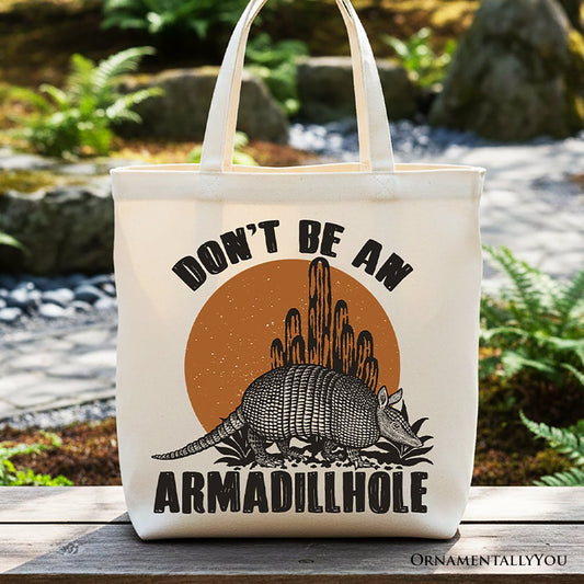 Don’t Be An Armadillhole Armadillo  Canvas Tote Bag, Funny Western Animal Gift Shopper