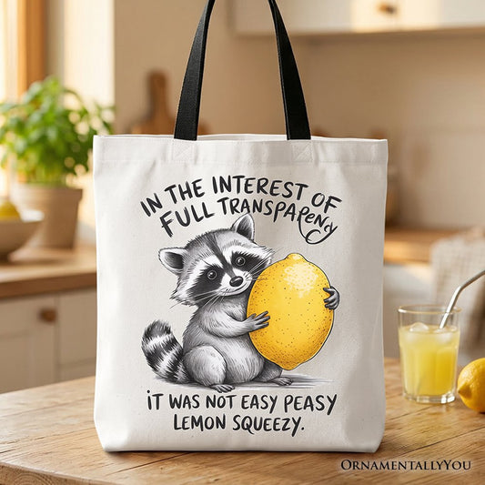 Lemon Squeezy Raccoon Tote Bag, Funny Gift Shopper for Sarcastic People