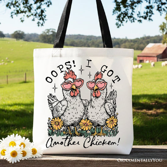 Oops I Got Another Chicken Canvas Tote Bag, Funny Farm Animal Gift Shopper