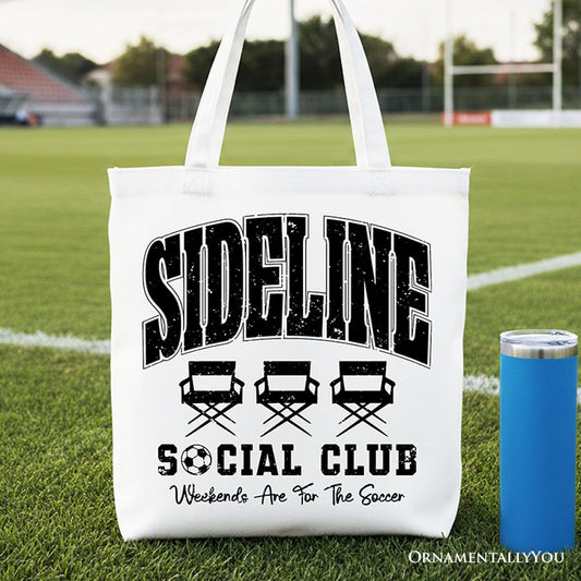 Sideline Social Club Soccer Tote Bag, Weekends Are for the Soccer Game Day Sports Gift Shopper
