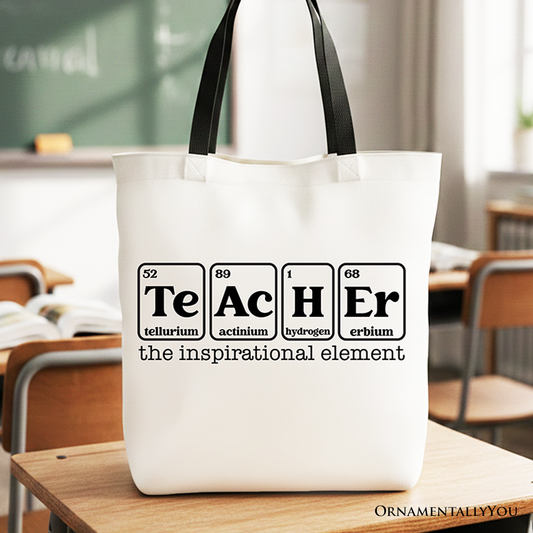 Teacher The Inspirational Element Tote Bag, Periodic Table Appreciation Gift Shopper