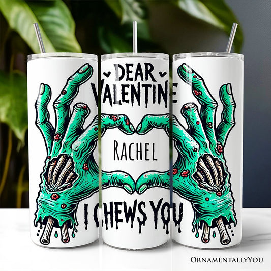 Zombie Valentine Hands I Chews You Tumbler With Lid and Stainless Steel Straw, Funny Travel Mug Gift for Horror Spring Season