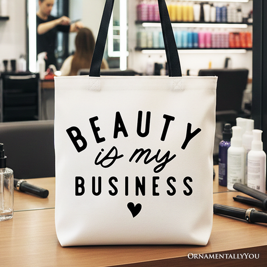 Beauty Is My Business Artist Tote Bag, Minimalist Salon Gift Shopper