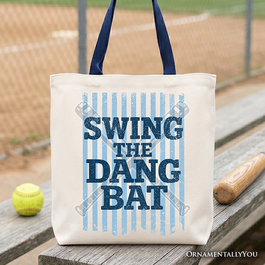 Swing The Dang Bat Softball Mama Tote Bag, Funny Sports Encouragement Gift Shopper