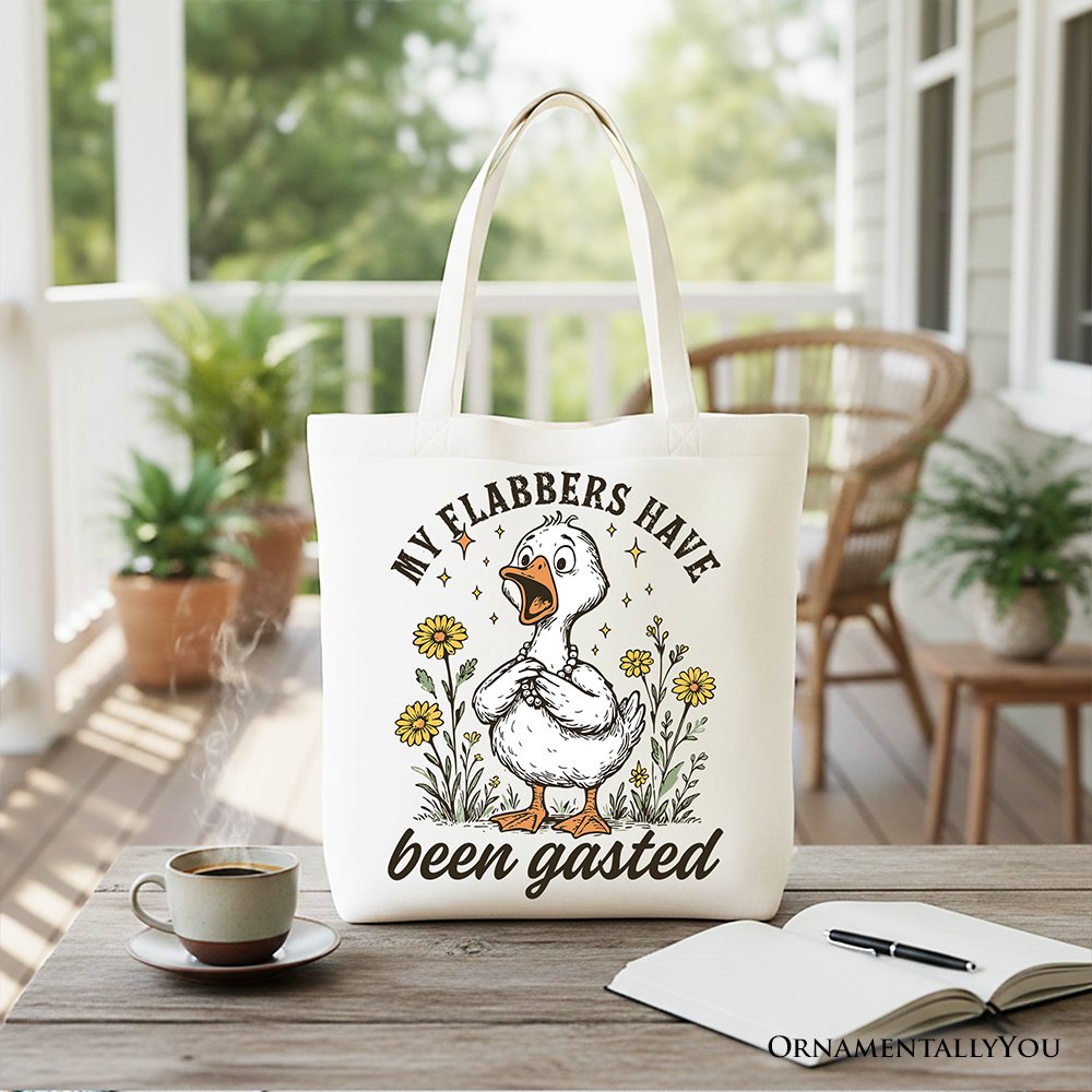 My Flabbers Have Been Gasted Goose Tote Bag, Gift Shopper for Humorous Women