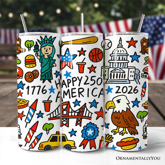 Happy 250 America Doodle 20oz Personalized Tumbler With Lid and Stainless Steel Straw, Patriotic USA 1776-2026 250th Anniversary Gift Cup