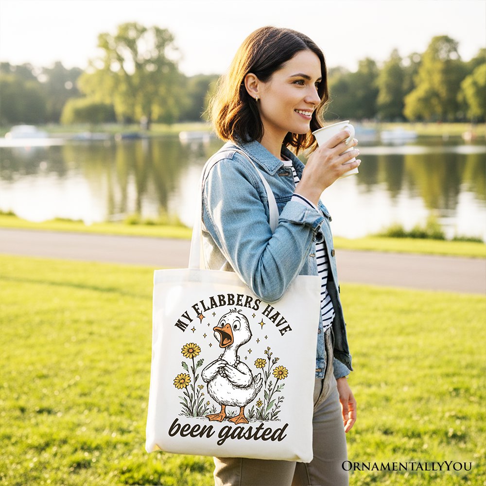 My Flabbers Have Been Gasted Goose Tote Bag, Gift Shopper for Humorous Women