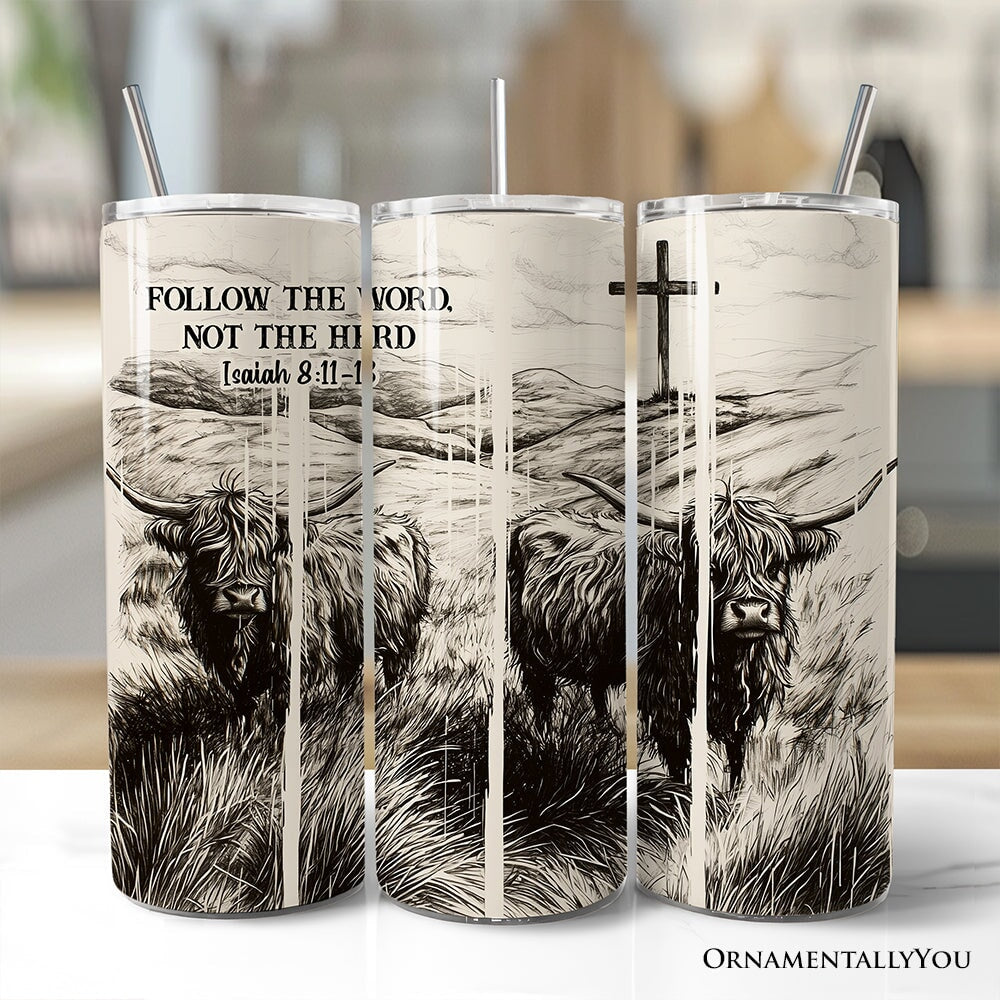 Follow the Word Not the Herd Highland Cow 20oz Personalized Tumbler With Lid and Stainless Steel Straw, Isaiah 8 11-13 Bible Verse Christian Gift Cup