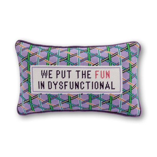 Fun in Dysfunctional Needlepoint Pillow
