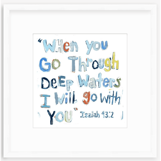 Isaiah 43:2 Blue Bible Verse Fine Art Print