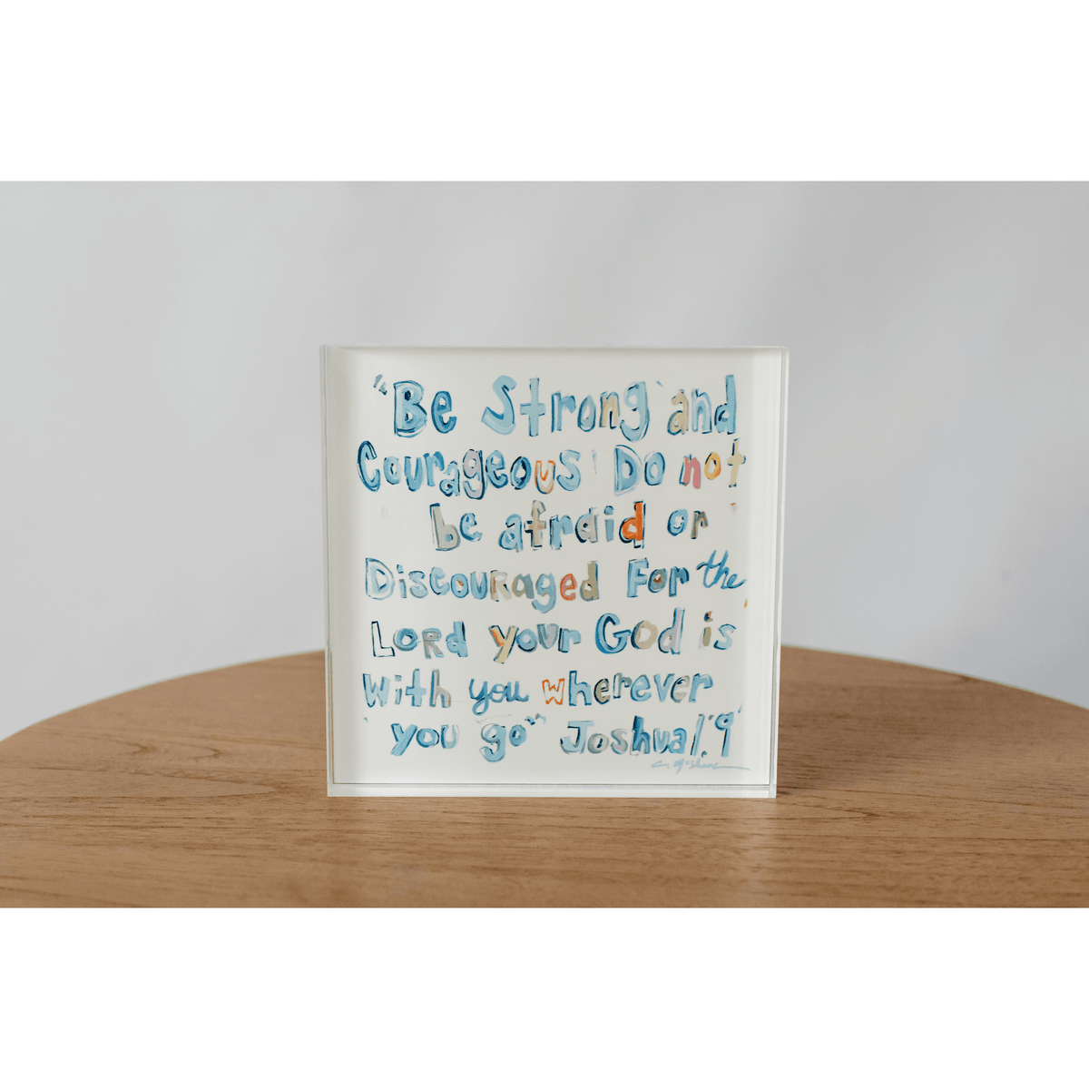 Joshua 1:9 Bible Verse Acrylic Tabletop Art