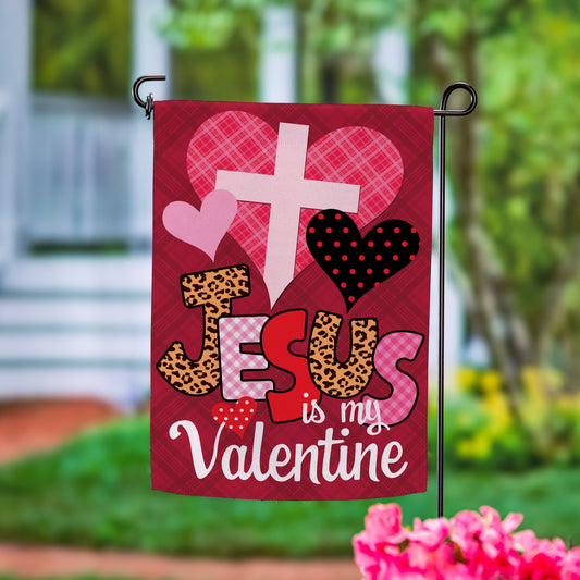 Jesus Is My Valentine Suede Garden Flag