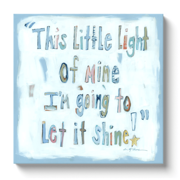 "Light Of Mine" on canvas