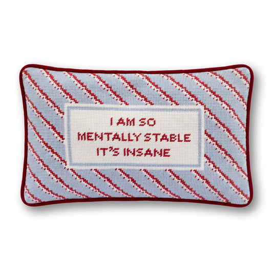 Mentally Stable Needlepoint Pillow
