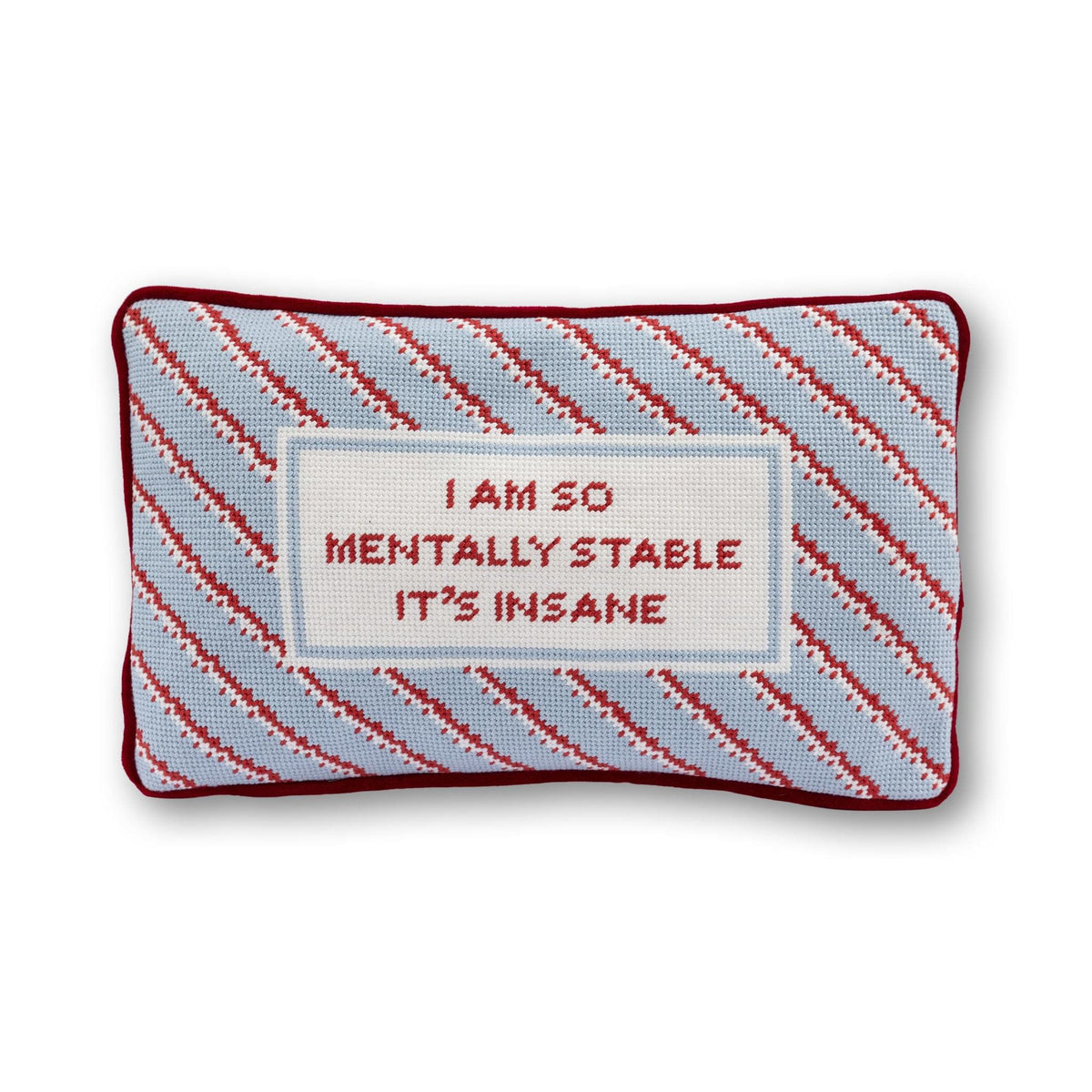 Mentally Stable Needlepoint Pillow