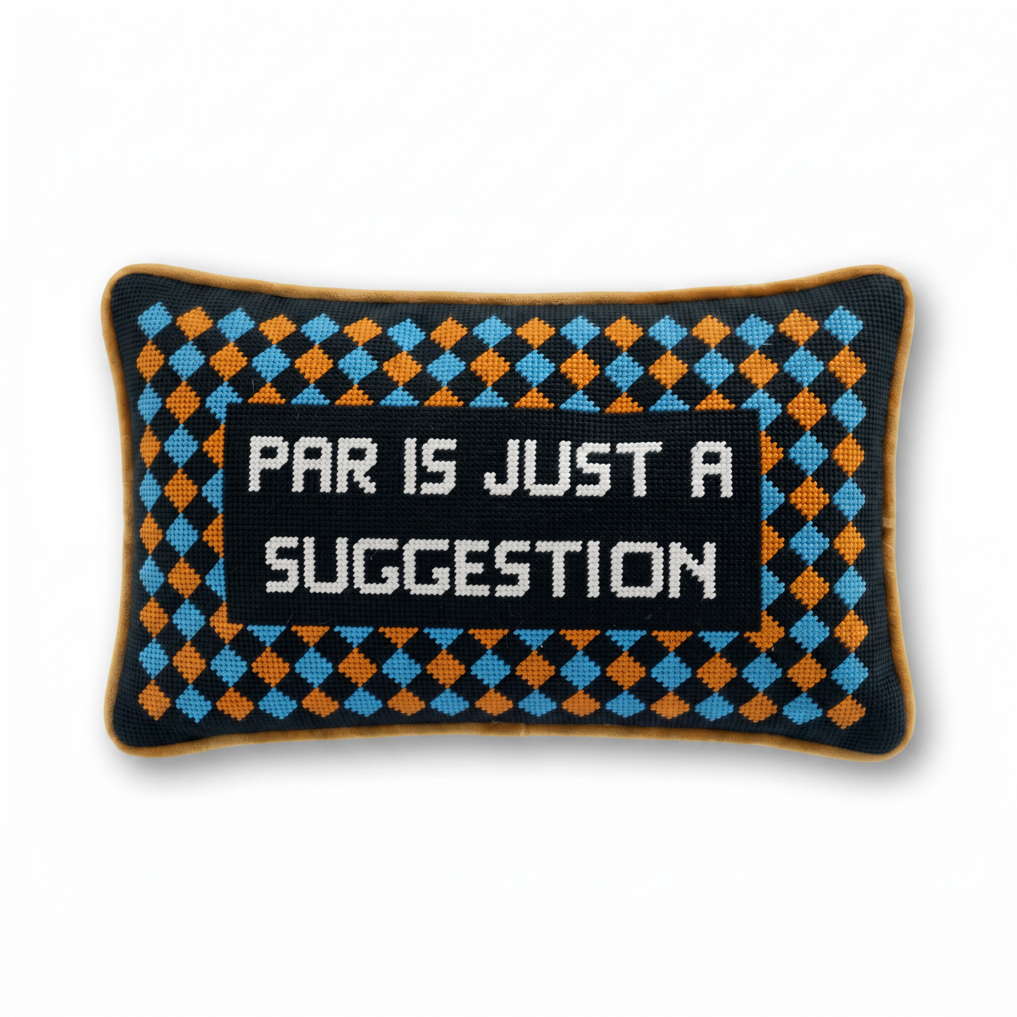 Par Is A Suggestion Needlepoint Pillow