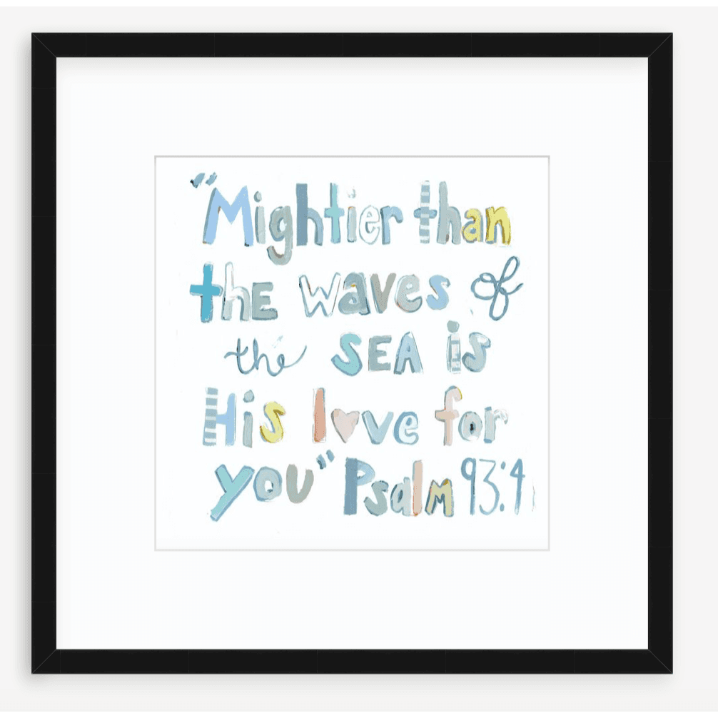 Psalm 93:4 Bible Verse Fine Art Print