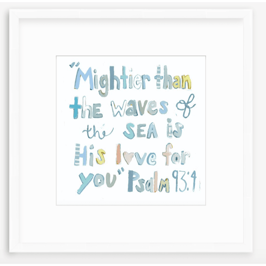 Psalm 93:4 Bible Verse Fine Art Print