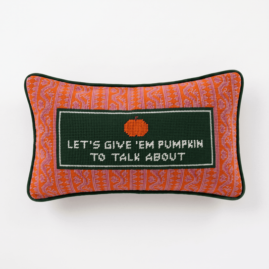 Pumpkin To Talk About Needlepoint Pillow