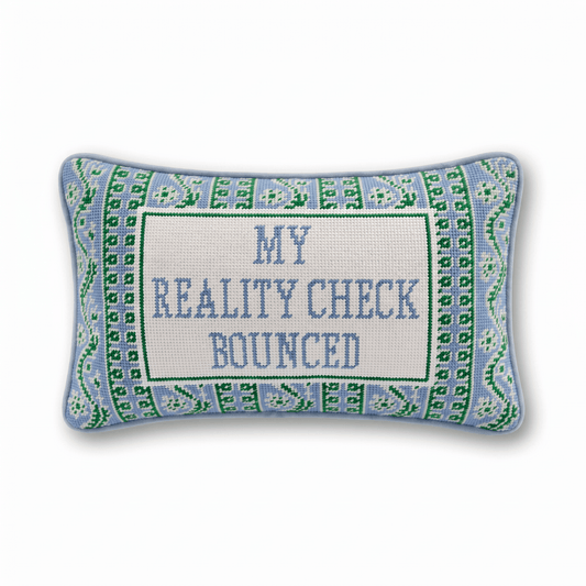 Reality Check Needlepoint Pillow