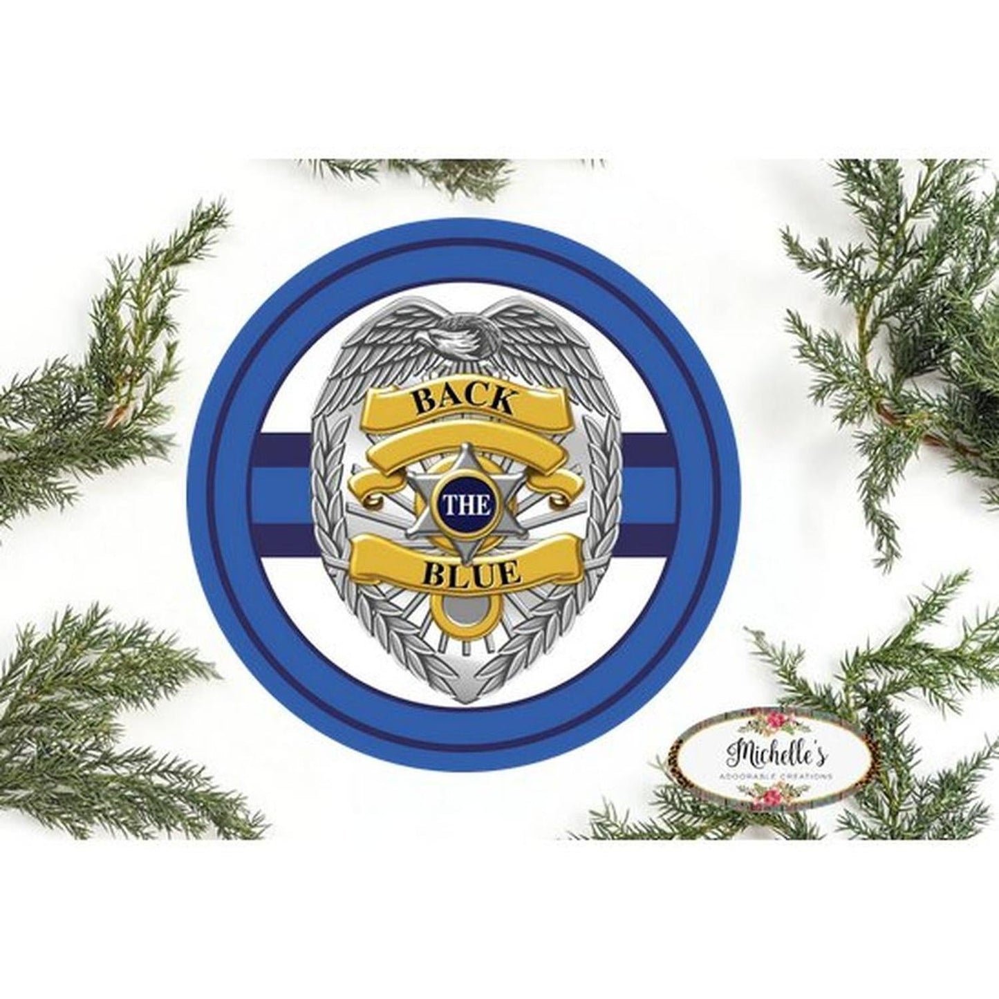 Back The Blue Badge Shield Round Sign