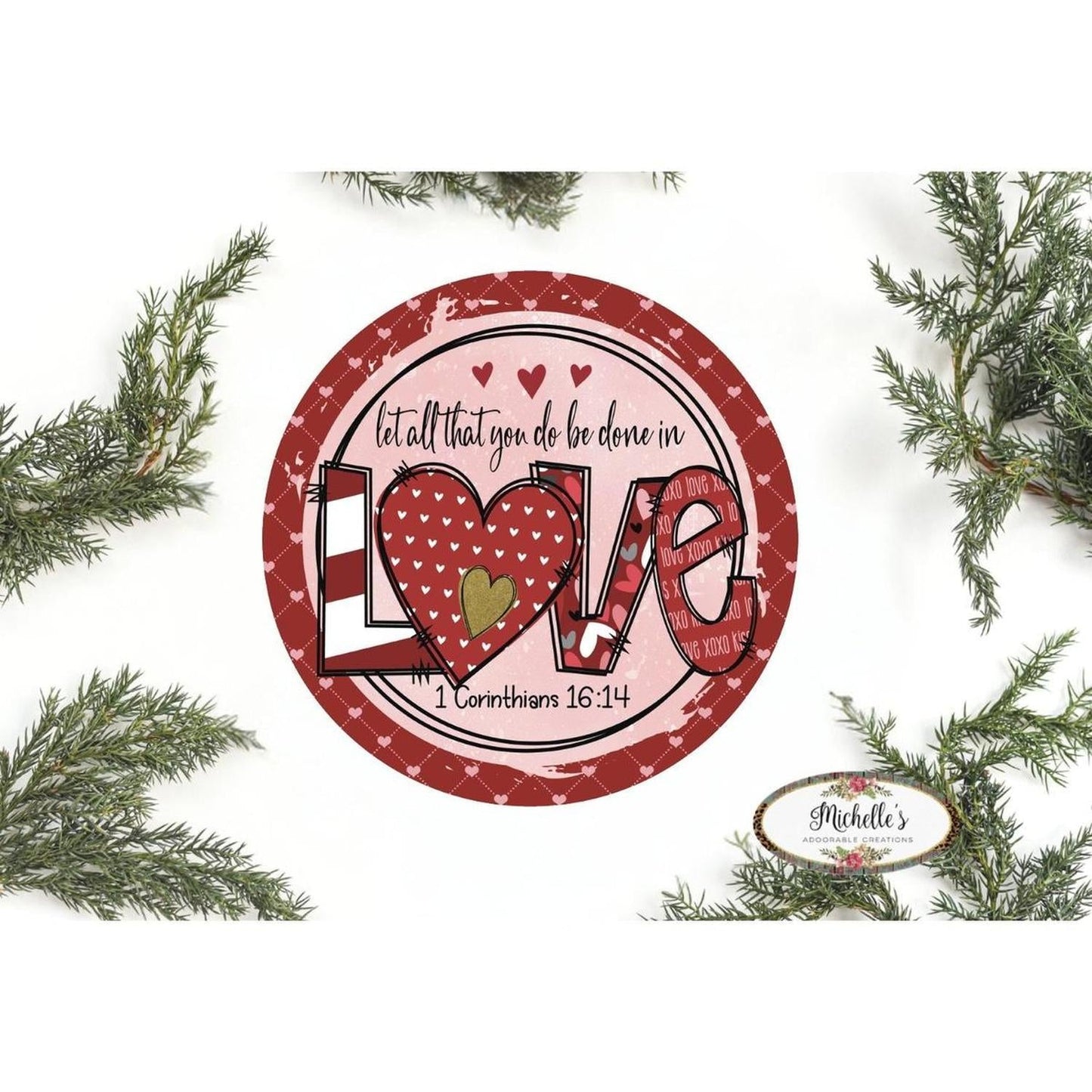 Be Done In Love Valentine Sign - Wreath Enhancement