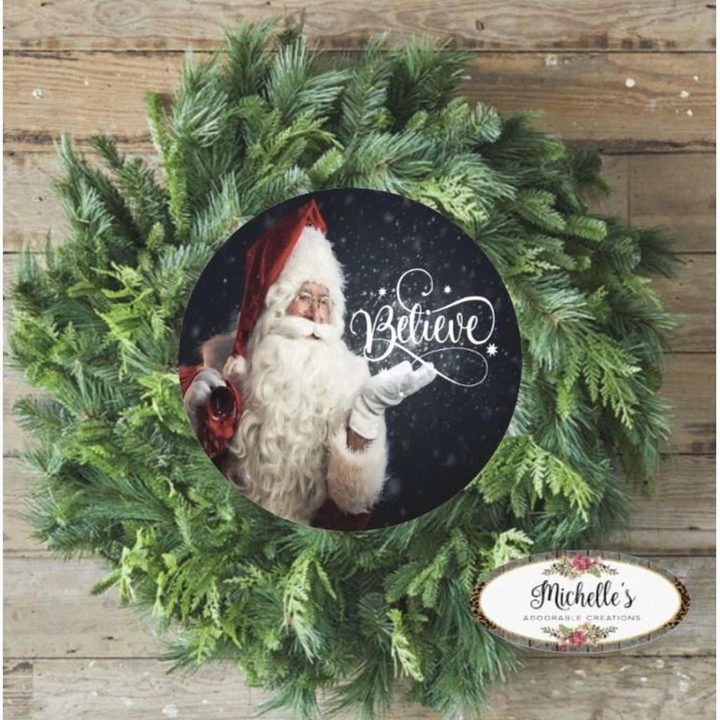 Believe Santa Claus Sign