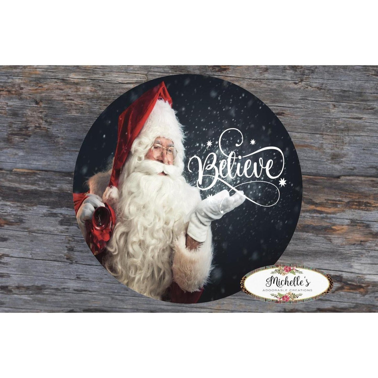 Believe Santa Claus Sign