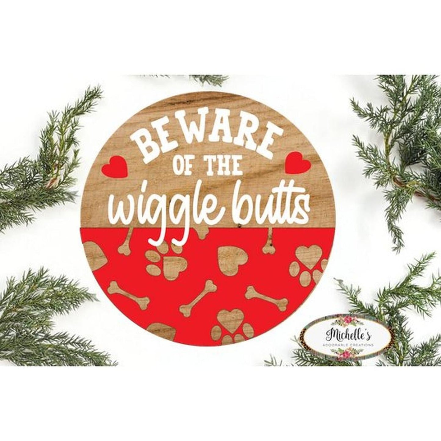 Beware Wiggle Butts Dog Sign
