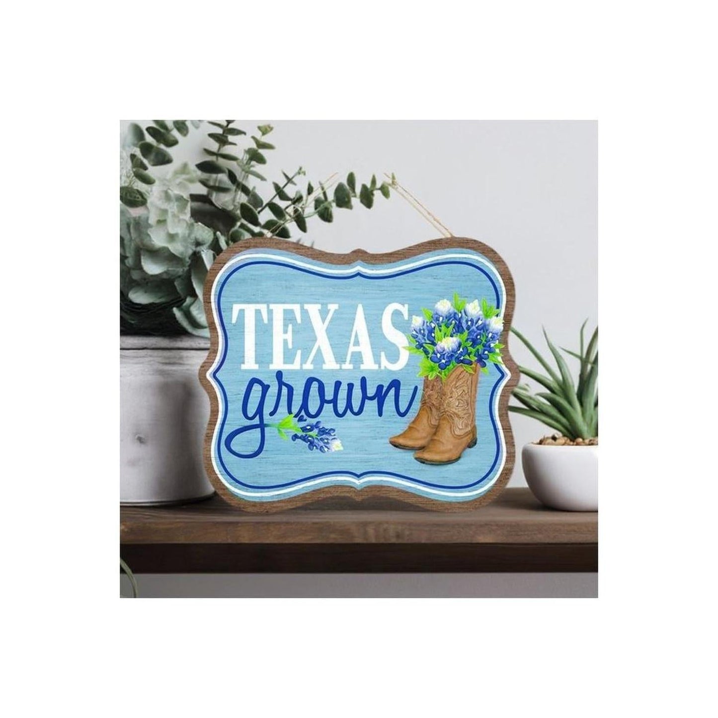 10" Wooden Sign: Texas Grown Sign