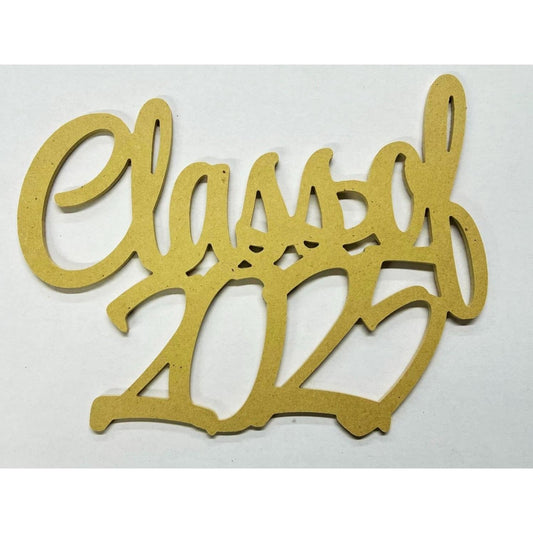 Class of 2025 Wood Sign - Unfinished Wood